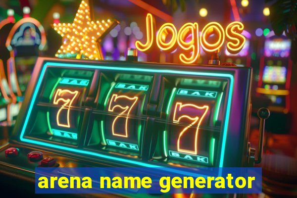 arena name generator